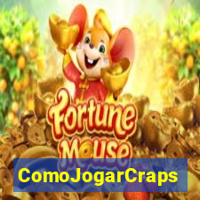 ComoJogarCraps