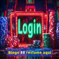 Bingo 88 reclame aqui