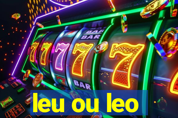 leu ou leo