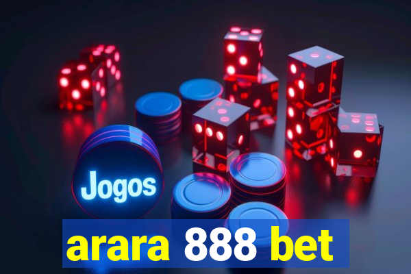 arara 888 bet