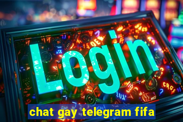 chat gay telegram fifa