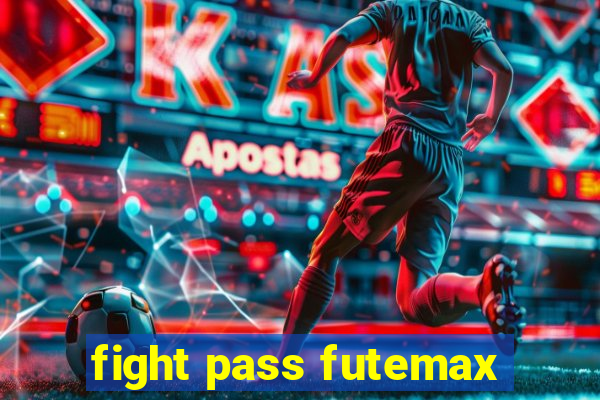 fight pass futemax