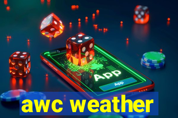 awc weather