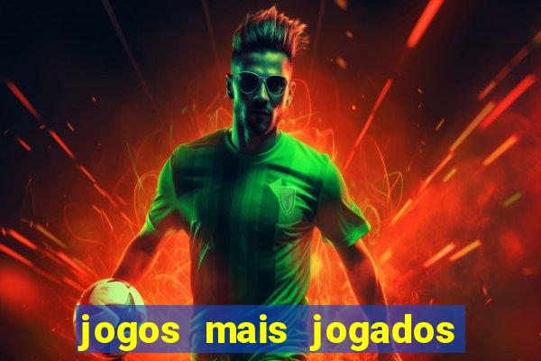 jogos mais jogados do mundo de todos os tempos