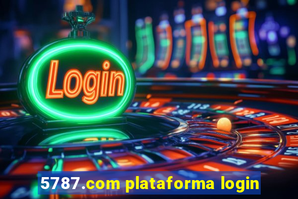 5787.com plataforma login