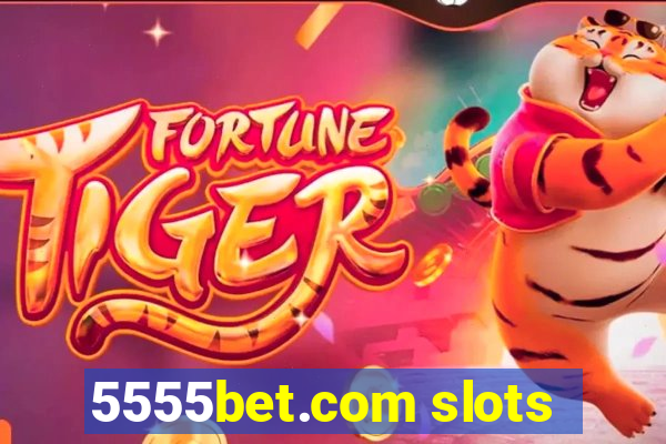 5555bet.com slots