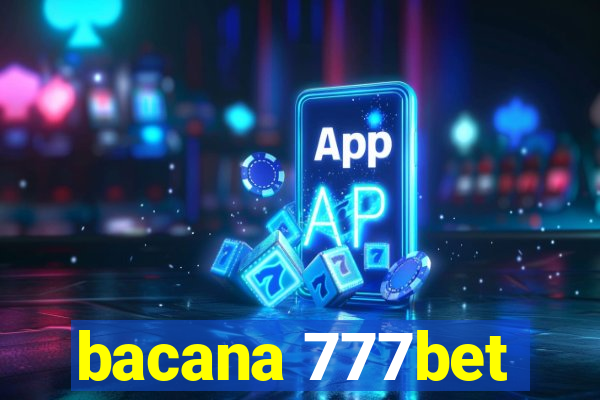 bacana 777bet