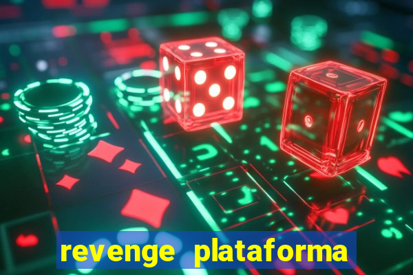 revenge plataforma de jogos