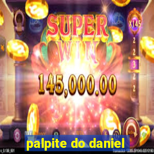 palpite do daniel