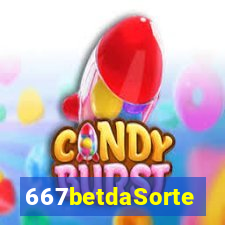 667betdaSorte