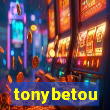 tonybetou