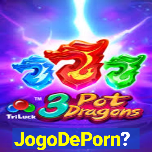 JogoDePorn?