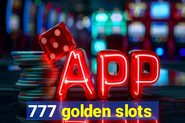 777 golden slots