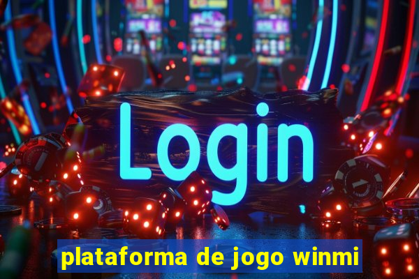 plataforma de jogo winmi