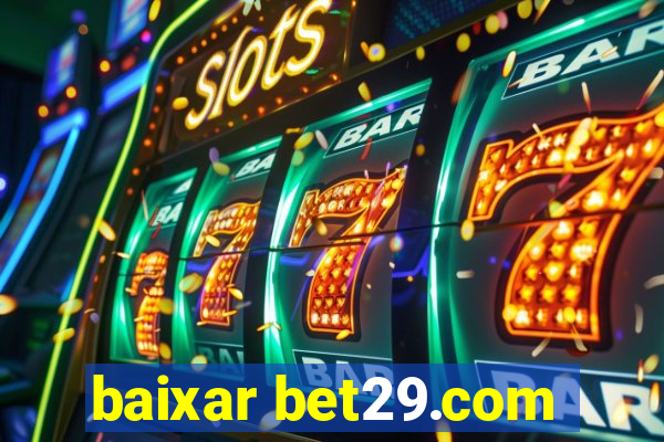 baixar bet29.com