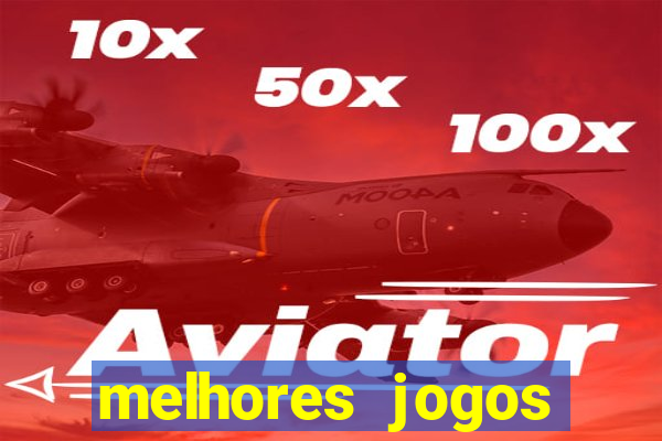 melhores jogos gratis para celular