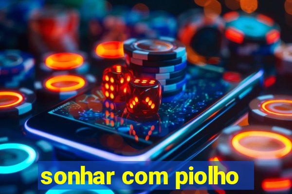 sonhar com piolho