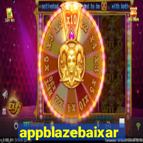 appblazebaixar