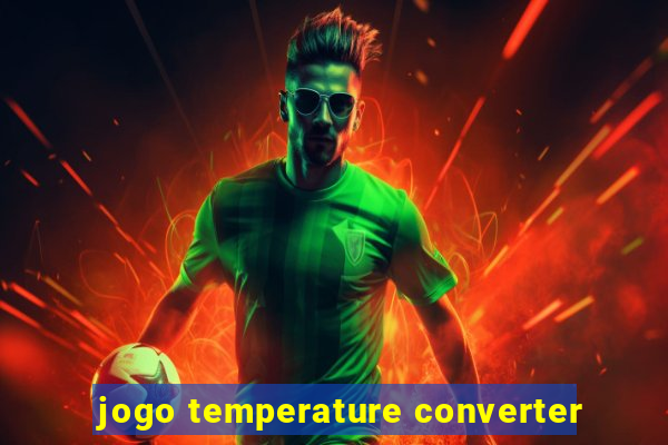 jogo temperature converter