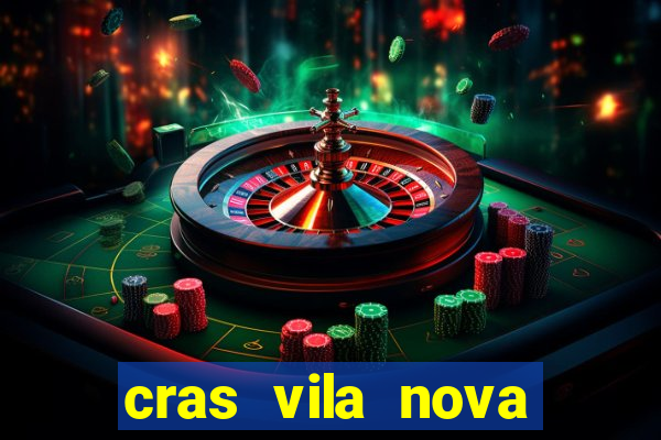 cras vila nova itapeva sp