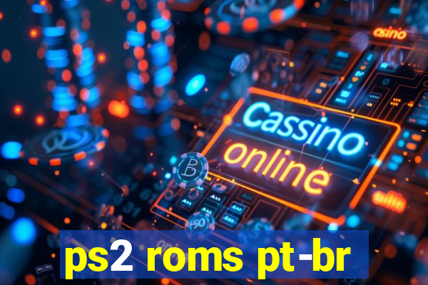 ps2 roms pt-br