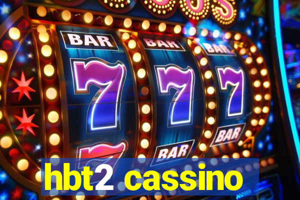 hbt2 cassino