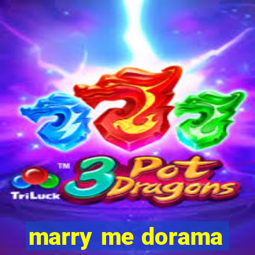 marry me dorama