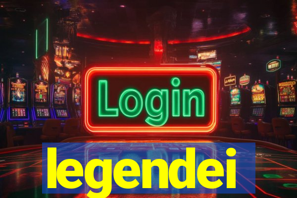 legendei