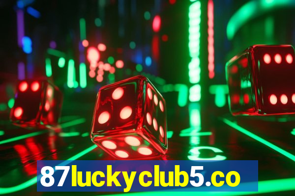 87luckyclub5.com