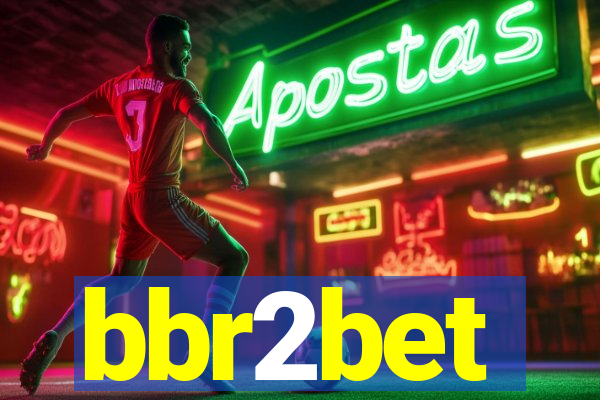 bbr2bet