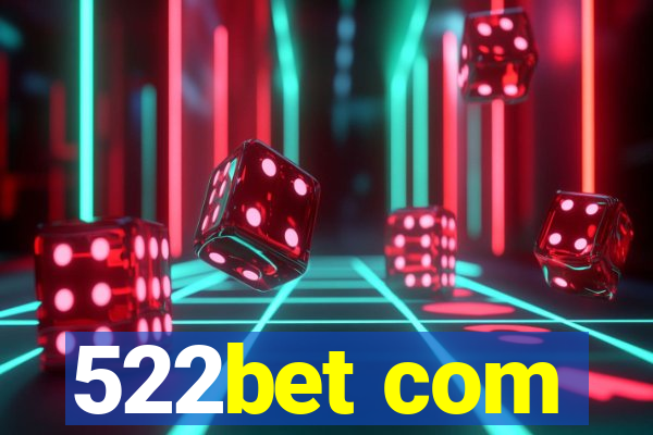 522bet com