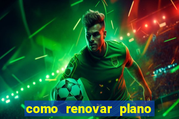 como renovar plano tim beta antes do vencimento