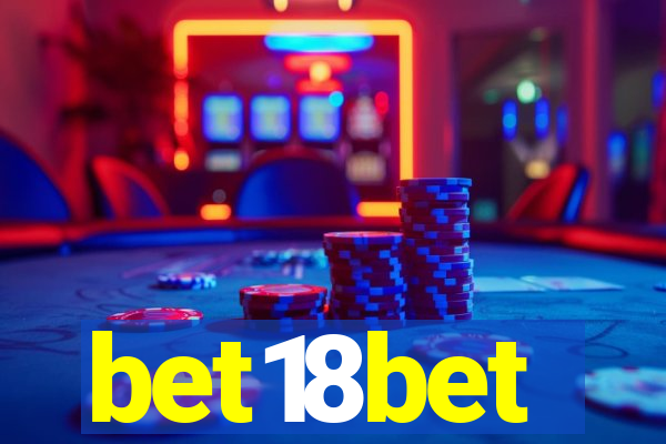 bet18bet