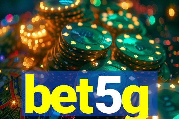 bet5g