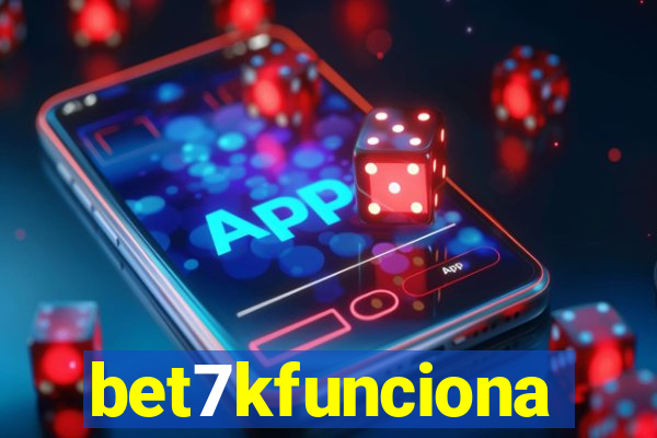 bet7kfunciona