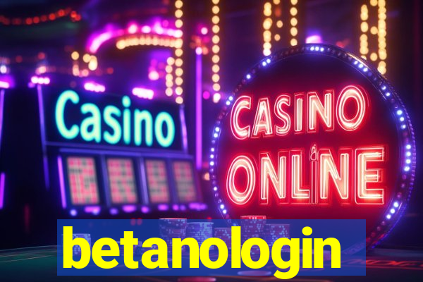 betanologin