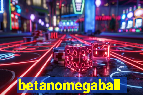 betanomegaball