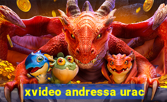 xvideo andressa urac