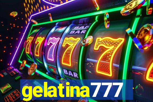 gelatina777