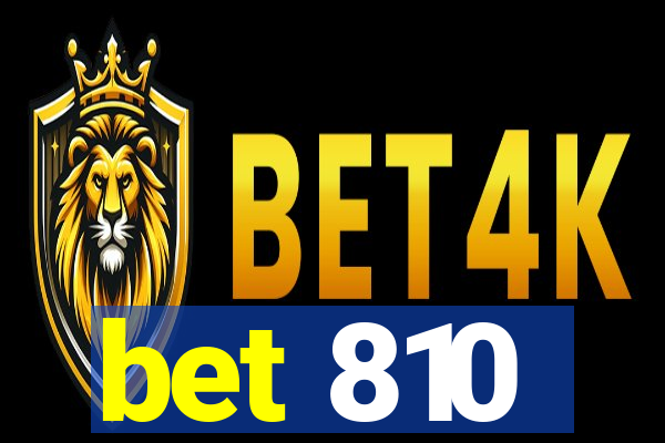 bet 810