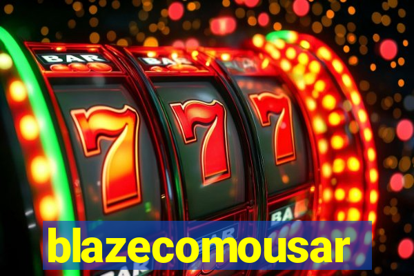 blazecomousar