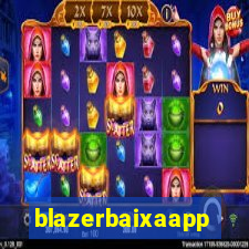 blazerbaixaapp