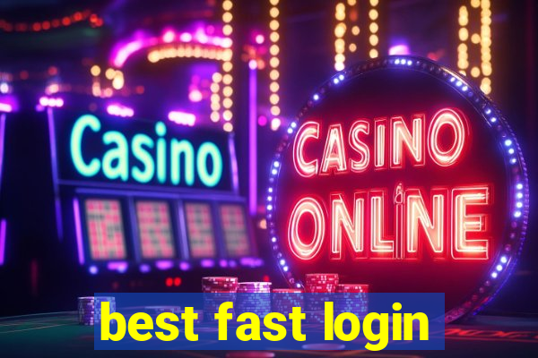 best fast login