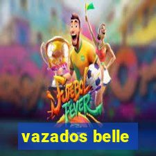 vazados belle