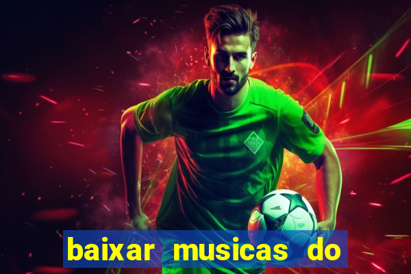 baixar musicas do roberto carlos