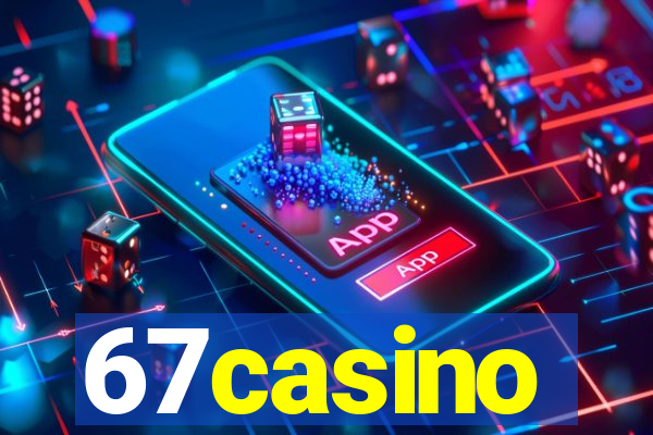 67casino