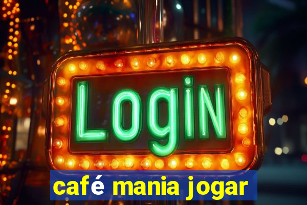 café mania jogar