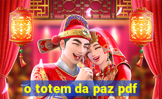 o totem da paz pdf