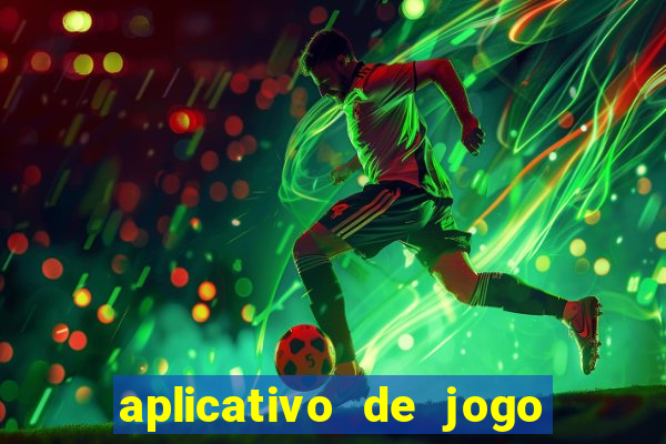 aplicativo de jogo para ganhar dinheiro grátis