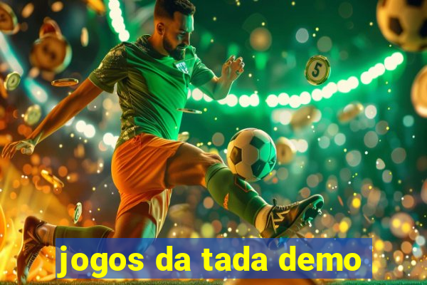 jogos da tada demo